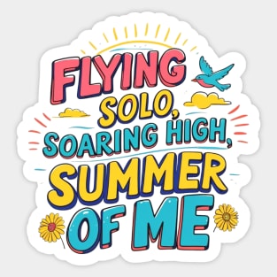 Flying Solo Soaring High Summer of Me Sticker